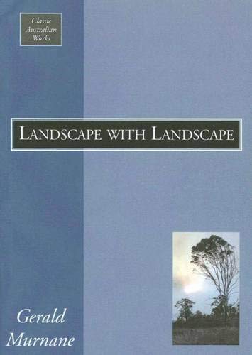9781920897123: Landscape with Landscape (Classic Australian Works)