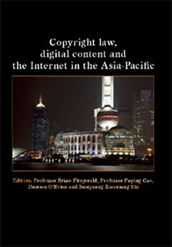 9781920898724: Copyright Law, Digital Content and the Internet in the Asia-Pacific