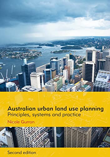 Imagen de archivo de Australian urban land use planning: Principles, systems and practice, 2nd edition a la venta por Revaluation Books