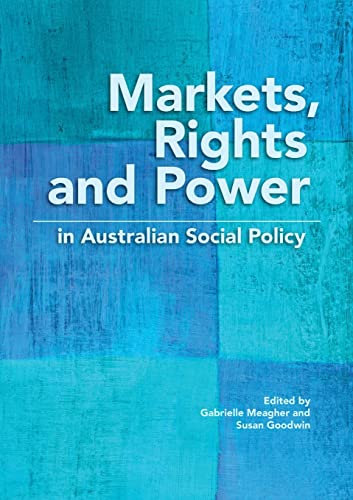 Imagen de archivo de Markets, Rights and Power in Australian Social Policy a la venta por Lucky's Textbooks