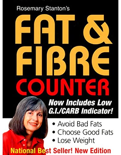 9781920910266: Rosemary Stanton's Fat & Fibre Counter: Now Includes Low GI/Carb Indicator!