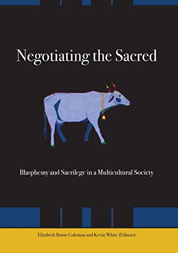 9781920942472: Negotiating the Sacred: Blasphemy and Sacrilege in a Multicultural Society