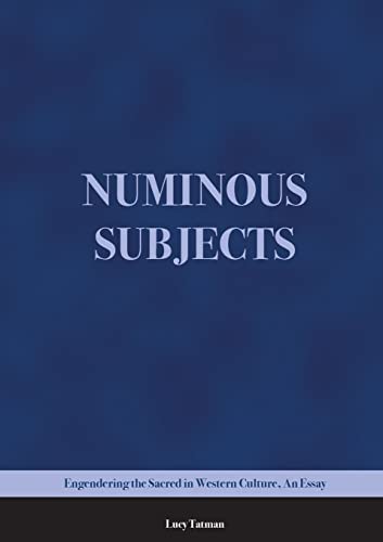9781920942922: Numinous Subjects: Engendering the Sacred in Western Culture, An Essay