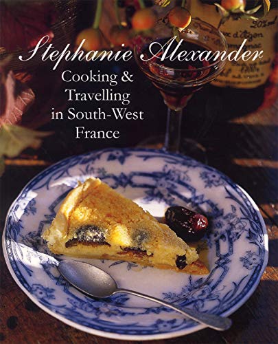 9781920989248: Cooking and Travelling in South-West France