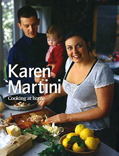 Beispielbild fr Karen Martini: Cooking at Home zum Verkauf von Greener Books