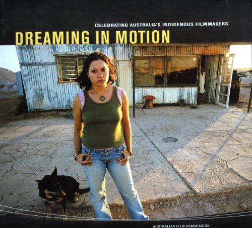 Stock image for Dreaming in Motion : Celebrating Australia's Indig for sale by medimops