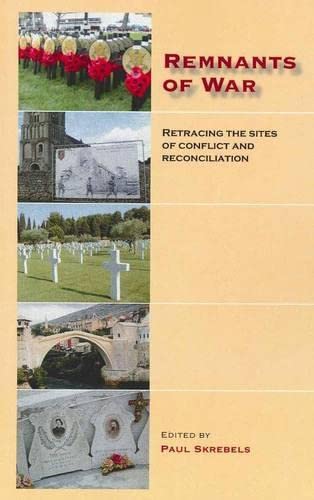 9781921013249: Remnants of War: Retracing the Sites of Conflict and Reconciliation