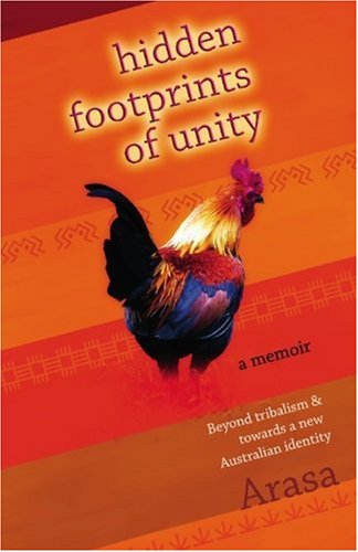 Beispielbild fr Hidden Footprints of Unity: Beyond Tribalism and Towards a New Australian Identity zum Verkauf von medimops