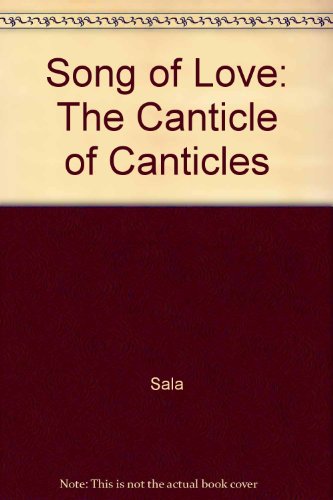 Stock image for Song of Love: The Canticle of Canticles for sale by Tall Stories BA