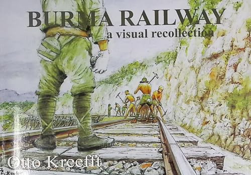 Stock image for BURMA RAILWAY : Some Scenes Remembered - A Visual Recollection for sale by ThriftBooks-Atlanta