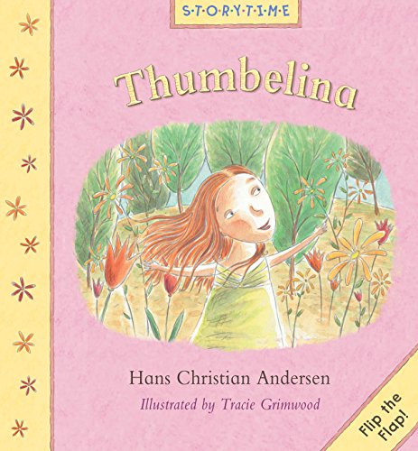 Stock image for Thumbelina (Storytime Flip the Flap) for sale by AwesomeBooks