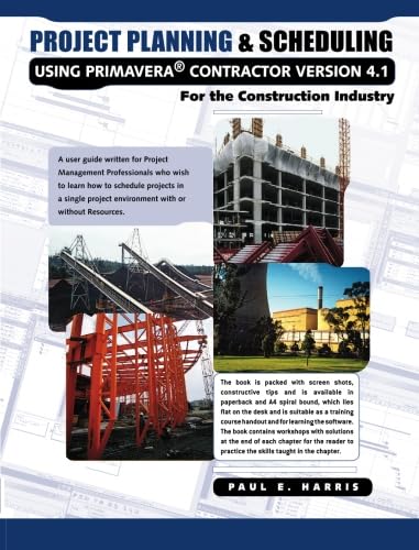 Beispielbild fr Project Planning and Scheduling Using Primavera Contractor Version 4.1: For the Construction Industry zum Verkauf von Big River Books