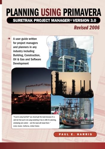 Stock image for Planning Using Primavera SureTrak Project Manager Version 3.0 Revised 2006 for sale by HPB-Red