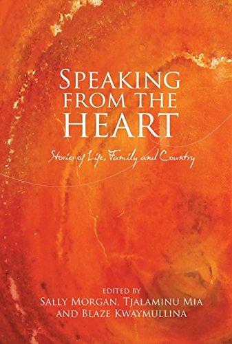 9781921064838: Speaking from the Heart: Stories of Life, Family and Country