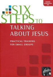 Imagen de archivo de Six Steps to Talking about Jesus Workbook : Practical Training for Small Groups a la venta por Better World Books