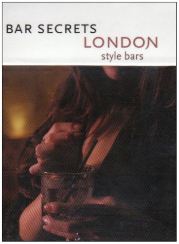 9781921074165: Bar Secrets London - Style Bars: Drink (Deck of Secrets) [Idioma Ingls]