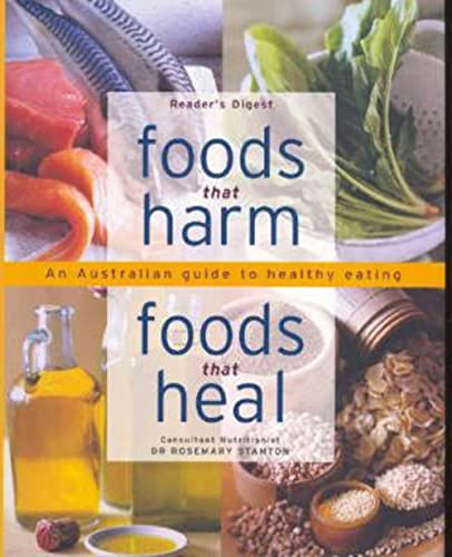 9781921077302: Foods That Harm, Foods That Heal - An A-Z Guide to Safe and Healthy Eating [Hardcover] Dr Rosemary Stanton
