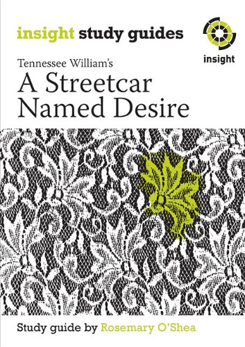 Stock image for A Streetcar Named Desire : Insight Text Guide for sale by Better World Books