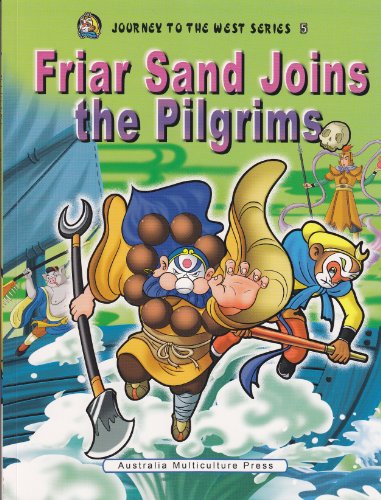 (Friar Sand Joins the pilgrims (Journey to The West Series 5)(English Version) (9781921099045) by Wu Cheng'en