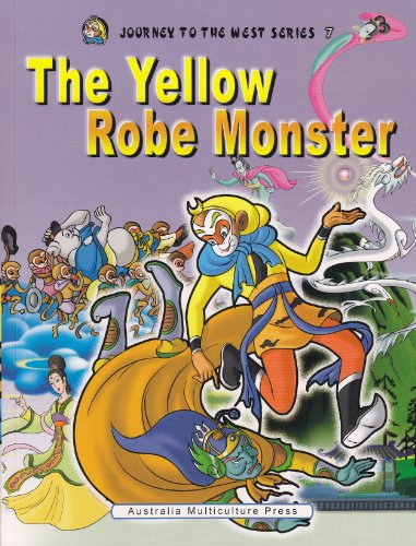 The Yellow Robe Monster (Journey to The West Series 7)(English Version) (9781921099076) by Wu Cheng'en