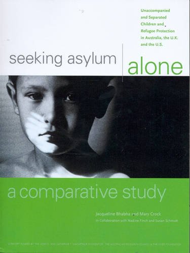 Stock image for Seeking Asylum Alone - A Comparative Study : Unaccompanied and Separated Children and Refugee Protection in Australia, the UK and the US for sale by Better World Books Ltd