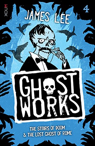 9781921134821: Ghostworks Book 4: The Stairs of Doom & the Lost Ghost of Rome