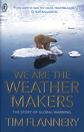 9781921145346: We Are the Weather Makers : The Story of Global Warming