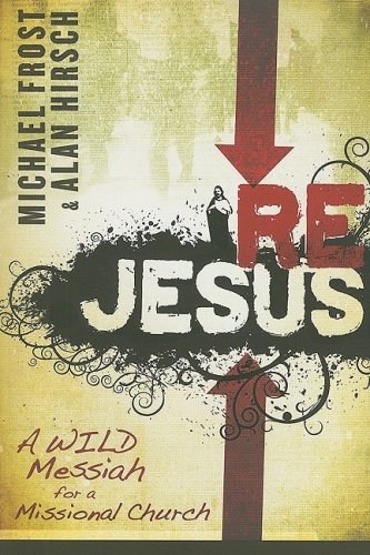 9781921202919: Rejesus: A Wild Messiah for a Missional Church