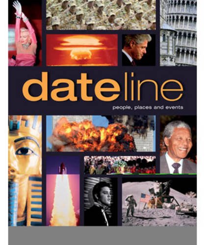 DATELINE: PEOPLE, PLACES AND EVENTS