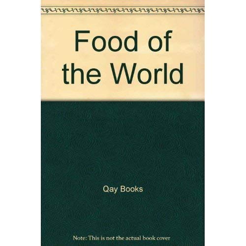 Stock image for The food of the World for sale by Better World Books: West