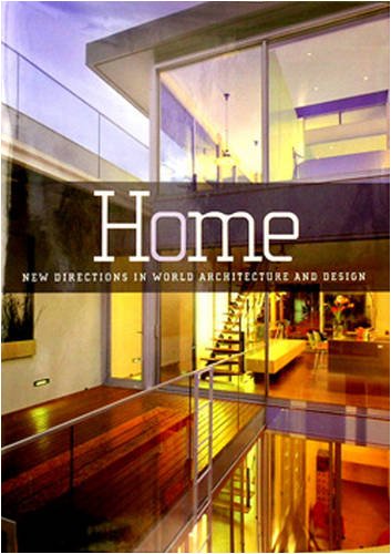 Stock image for Home: New Directions in World Architecture and Design for sale by Library House Internet Sales
