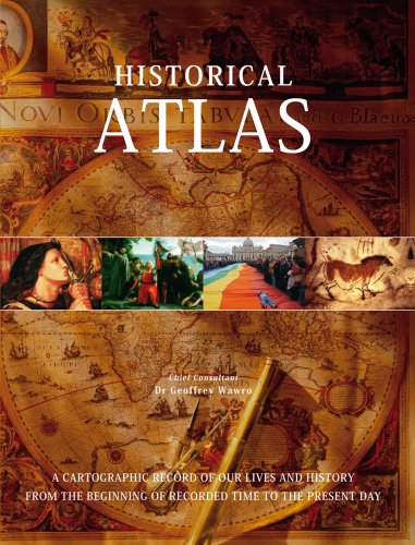 Beispielbild fr Historical Atlas: A Comprehensive History of the World zum Verkauf von ThriftBooks-Dallas