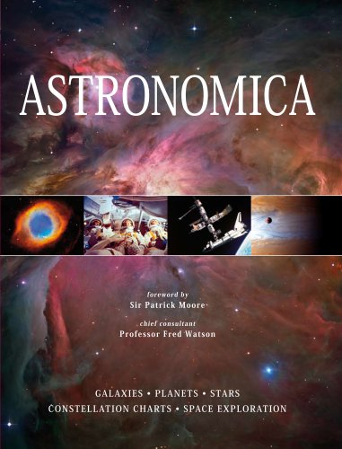 Beispielbild fr Astronomica: Galaxies, Planets, Stars, Constellation Charts, Space Exploration. Fred Watson zum Verkauf von ThriftBooks-Dallas