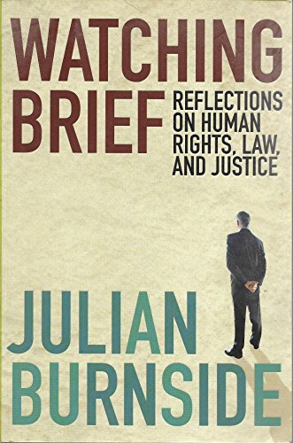 Watching Brief: Reflections on Human Rights, Law and Justice