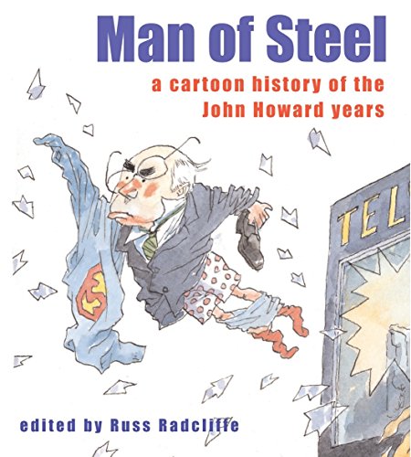 Beispielbild fr Man of Steel: A Cartoon History of the Howard Years zum Verkauf von austin books and more