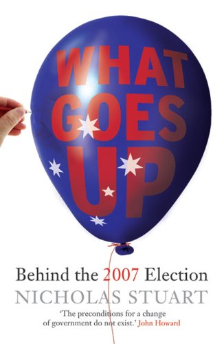 What Goes Up: Behind the 2007 Election