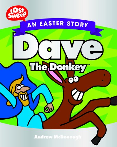 Beispielbild fr Dave the Donkey: An Easter Story zum Verkauf von Goldstone Books