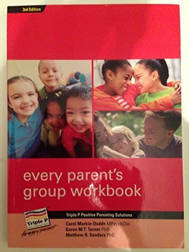 9781921234620: EVERY PARENT'S GROUP WORKBOOK TRIPLE P POSITIVE PARENTING SOLUTIONS