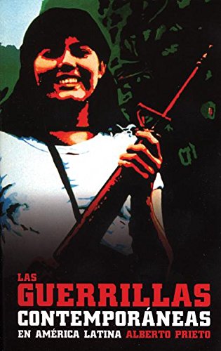 Imagen de archivo de Las Guerrillas Contemporaneas en America Latina a la venta por Better World Books: West