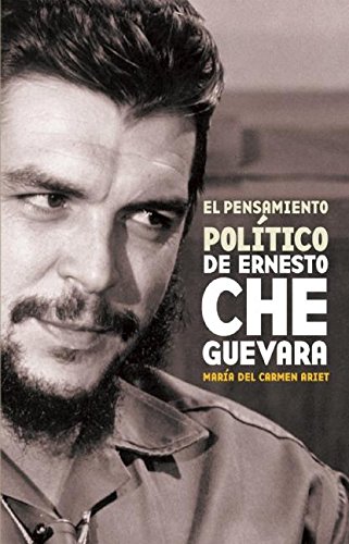 9781921235566: El Pensamiento Poltico de Ernesto Che Guevara (Spanish Edition)