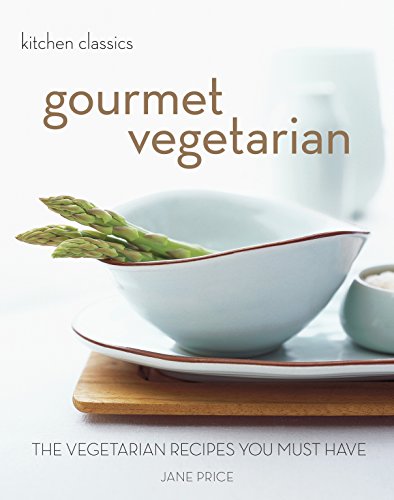 Stock image for Kitchen classics Gourmet Vegetarian by Jane Price (2007) Paperback for sale by Zoom Books Company