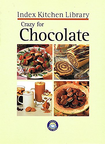 Crazy for Chocolate (9781921259227) by Juliet Rogers