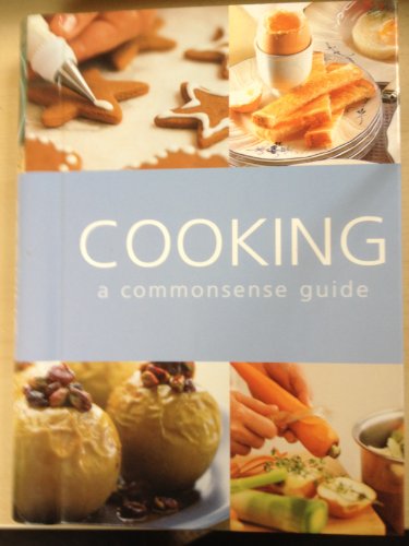 Stock image for Cooking a commonsense guide for sale by Better World Books