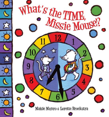 Stock image for What's the Time, Missie Mouse? for sale by WYEMART LIMITED