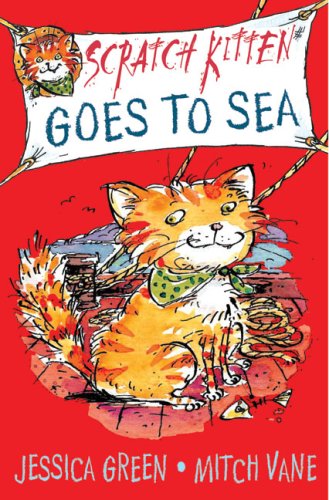 Stock image for Scratch Kitten Goes to Sea for sale by Better World Books