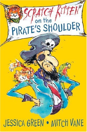 Beispielbild fr Scratch Kitten on the Pirate's Shoulder zum Verkauf von Better World Books