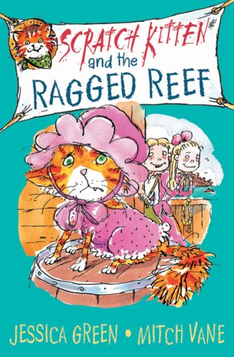 Stock image for Scratch Kitten and the Ragged Reef: Bk. 3 for sale by WYEMART LIMITED