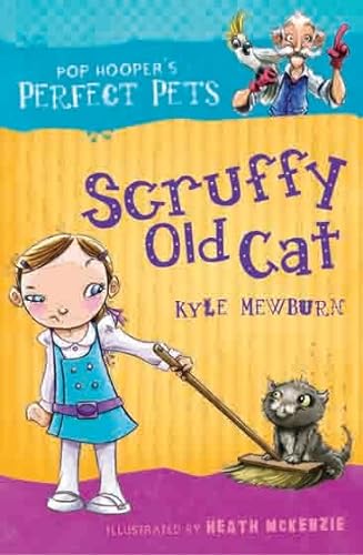 Beispielbild fr Pop Hooper's Perfect Pets Scruffy Old Cat: Little Hare Books zum Verkauf von WorldofBooks