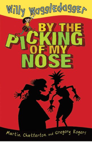 Imagen de archivo de By the Picking of My Nose: Little Hare Books (Willy Waggledagger) a la venta por WorldofBooks