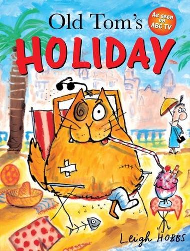 Stock image for Old Tom's Holiday for sale by Swan Books